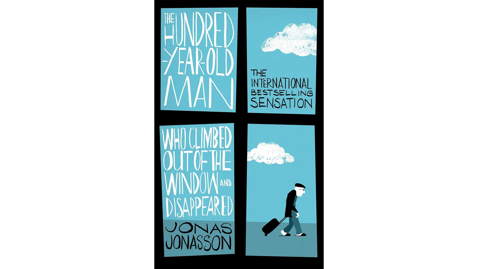Best Books With A Happy Ending: The Hundred-Year-Old-Man Who Climbed Out of the Window and Disappeared