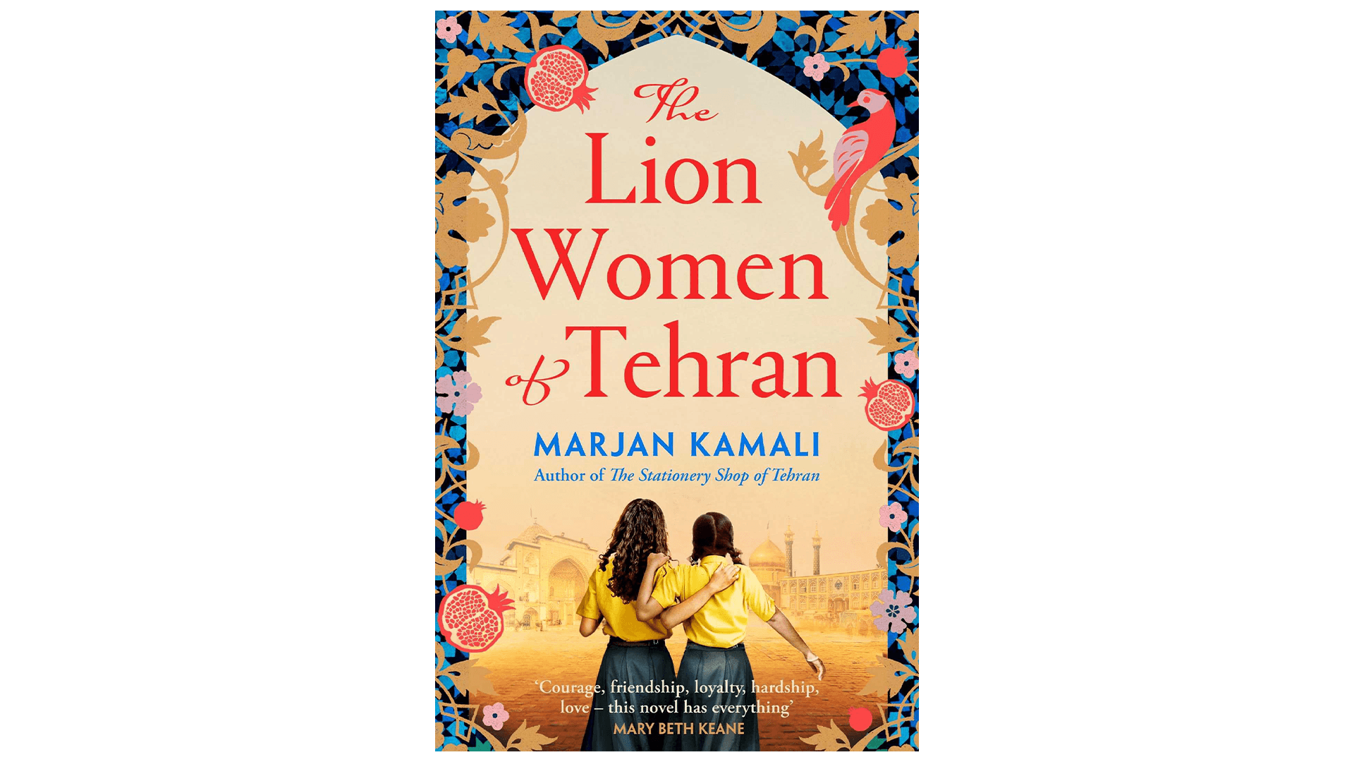 Books For Leos: The Lion Women Of Tehran by Marjan Kamali