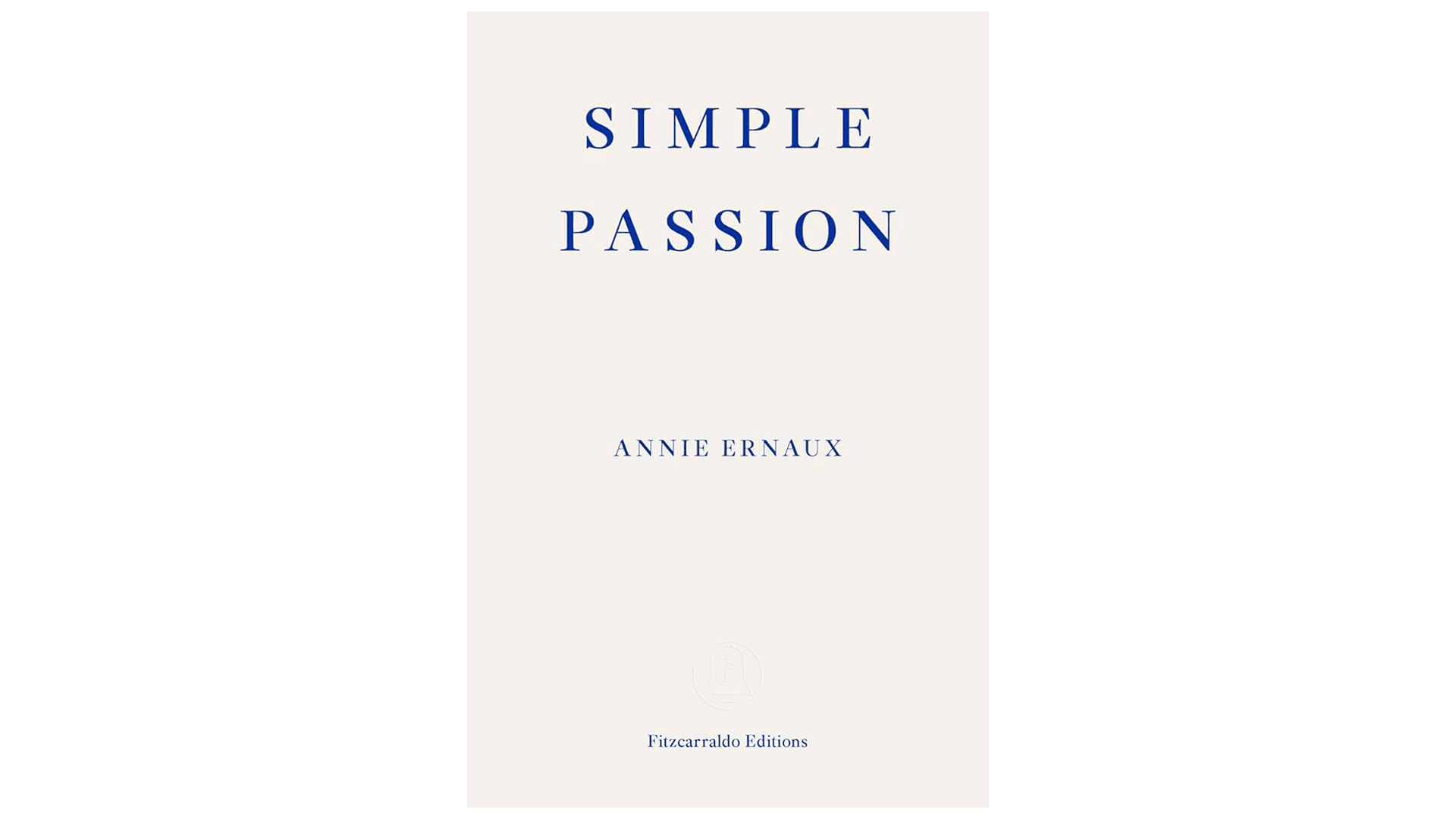 Books For Leos: Simple Passion by Annie Ernaux