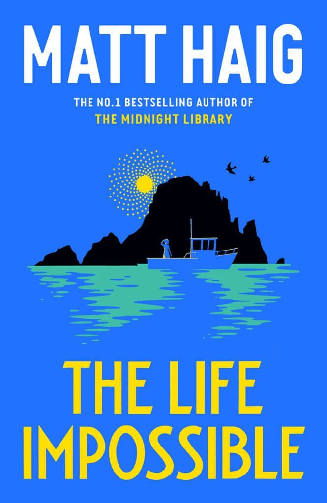The Life Impossible, by Matt Haig