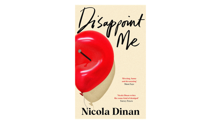 The Best Books For Aquarius: Disappoint Me by Nicola Dinan