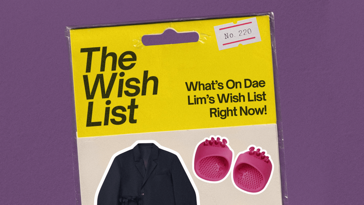 What’s On Sundae School Founder Dae Lim’s Wish List Right Now What’s On Sundae School Founder Dae Lim’s Wish List Right Now