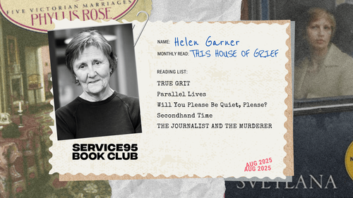 The Stories Behind The Storyteller: Helen Garner On The Books That Shaped Her World 