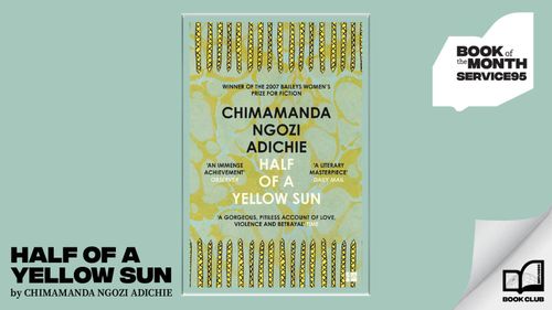 Announcing August’s Monthly Read... Half Of A Yellow Sun 