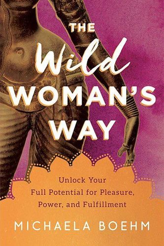 Cover: The Wild Womanʼs Way